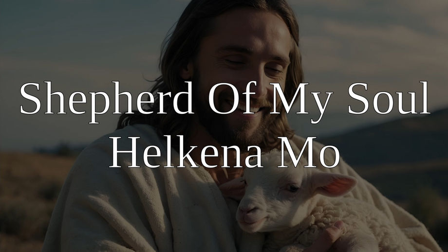 Shepherd of My Soul